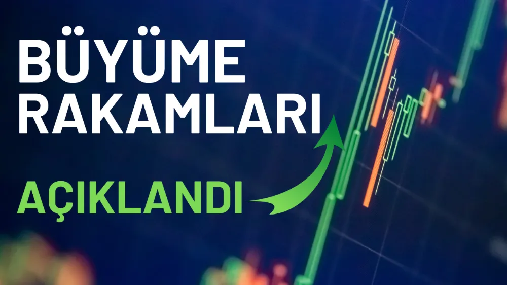 Büyüme rakamları açıklandı