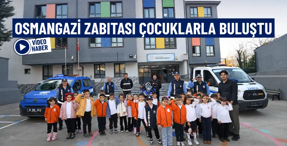 Osmangazi zabıtası çocuklarla buluştu
