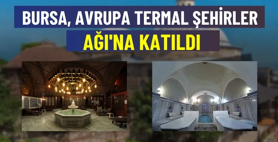 Bursa, Avrupa Termal Şehirler Ağı