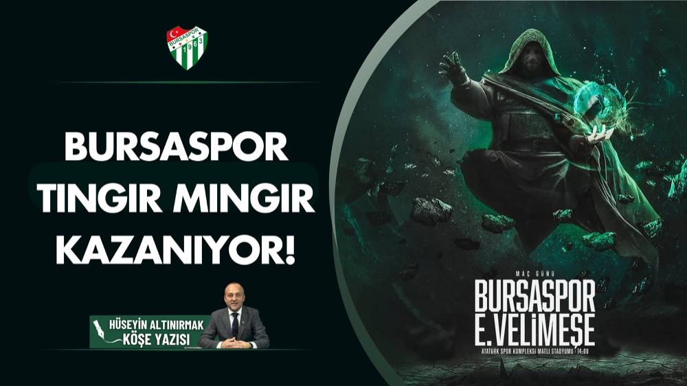 Bursaspor tıngır mıngır kazanıyor!