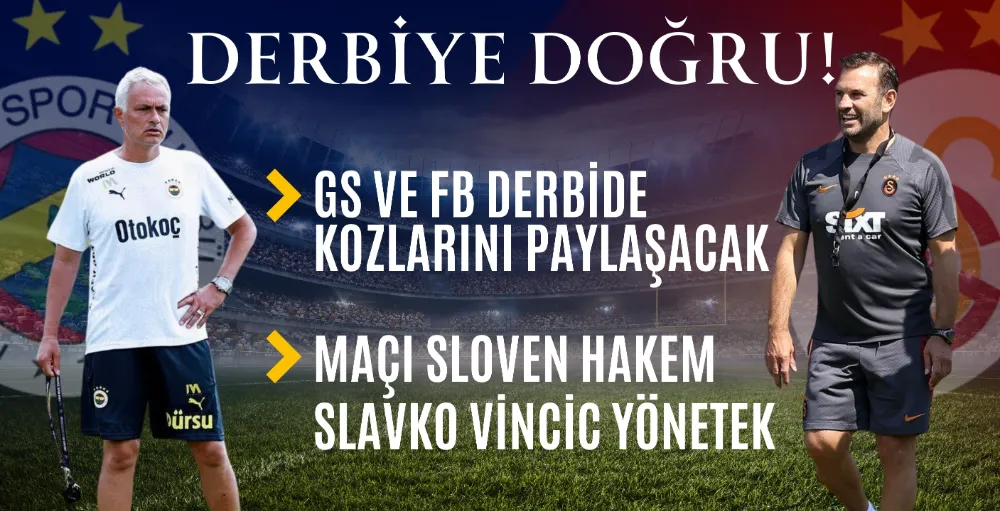 Galatasaray ve Fenerbahçe derbide kozlarını paylaşacak