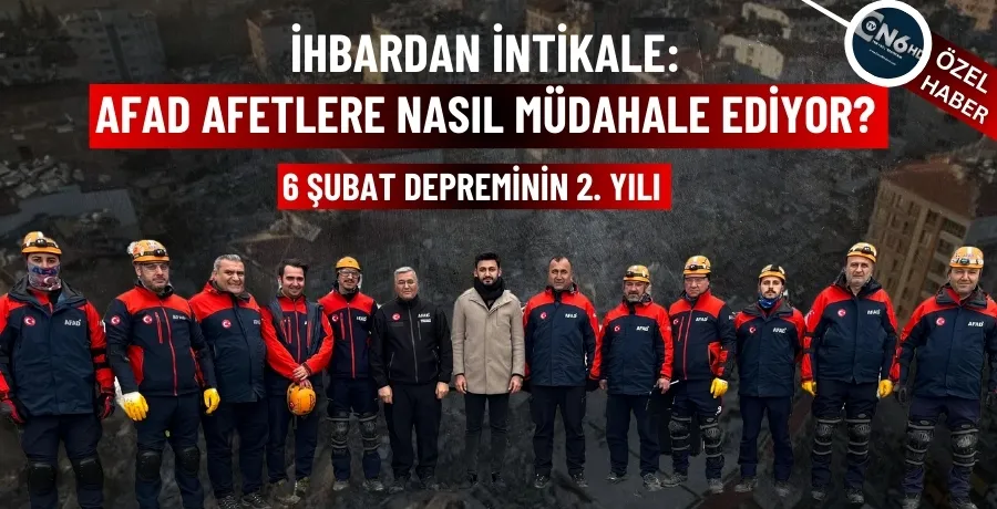 İhbardan İntİkale: AFAD afetlere nasıl müdahale edİyor?