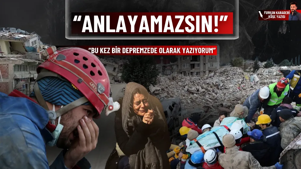 Bu kez bir depremzede olarak yazıyorum...
