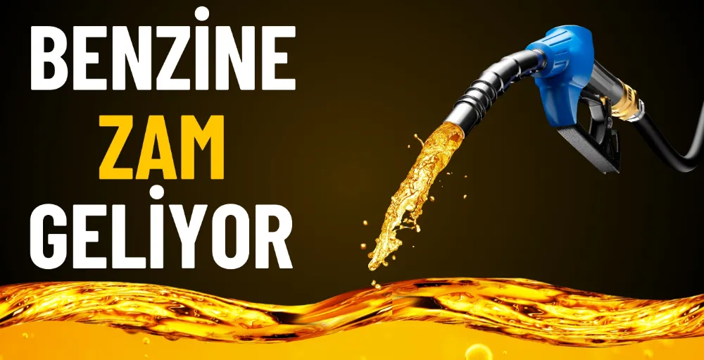 Benzine zam geliyor!