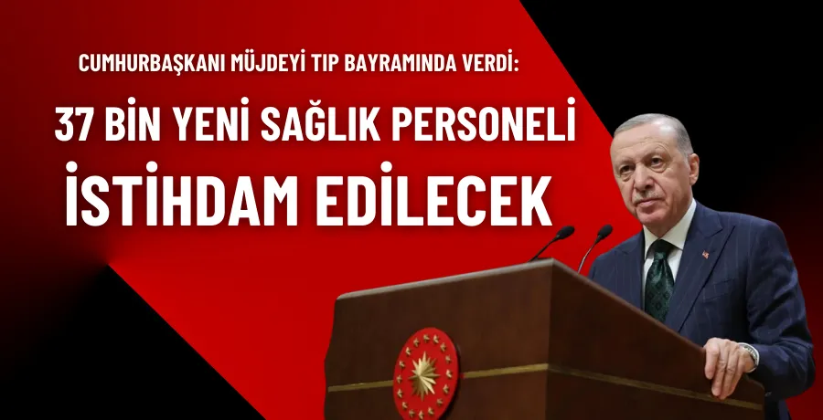 37 bin sağlık çalışanı alınacak