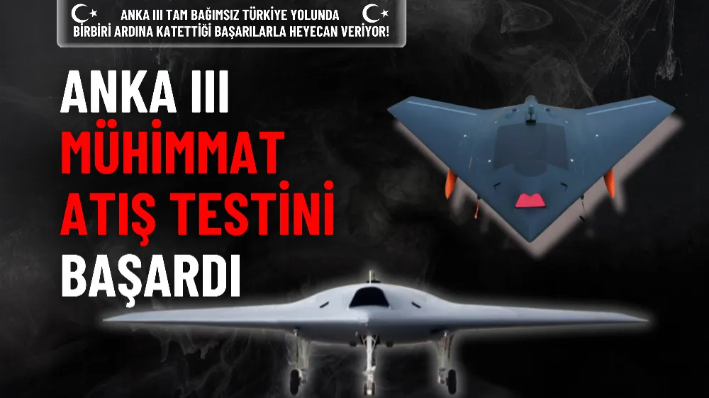 ANKA-III’ten tam isabet: LGK-82 mühimmat atış testi başarıyla tamamlandı