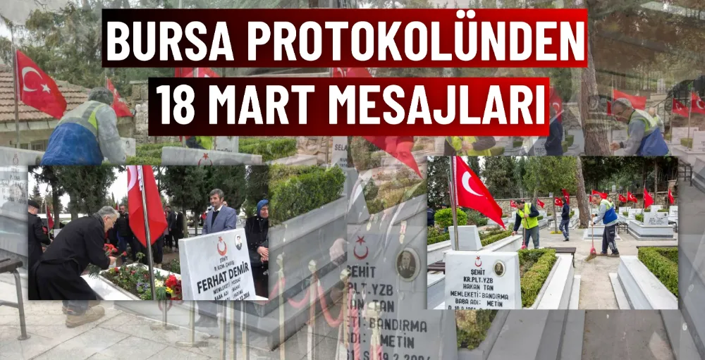 Bursa protokolünden 18 Mart mesajları