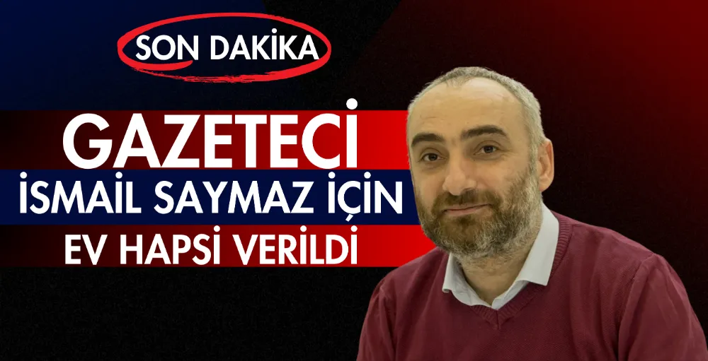 Gazeteci İsmail Saymaz