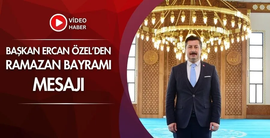Başkan Ercan Özel