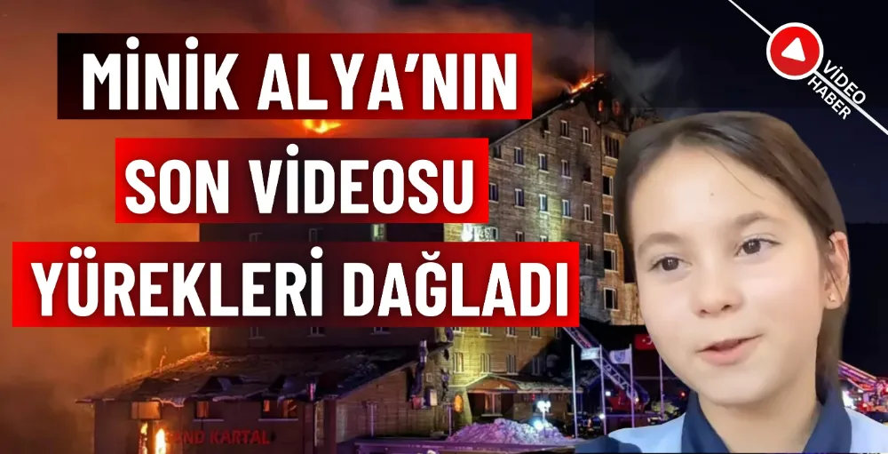 Minik Alya’nın son videosu yürekleri dağladı