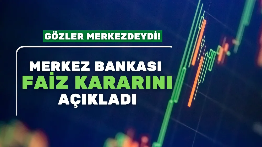 Merkez Bankası faiz kararını açıkladı!