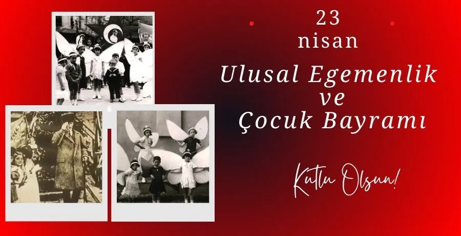 Dünyada çocuklara armağan edilen ilk ve tek bayram: 23 Nisan