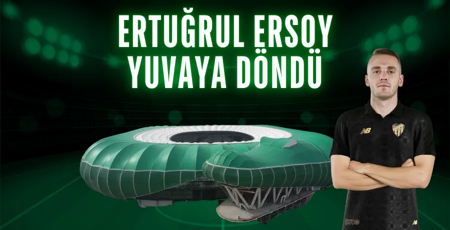 Ertuğrul Ersoy yuvaya döndü
