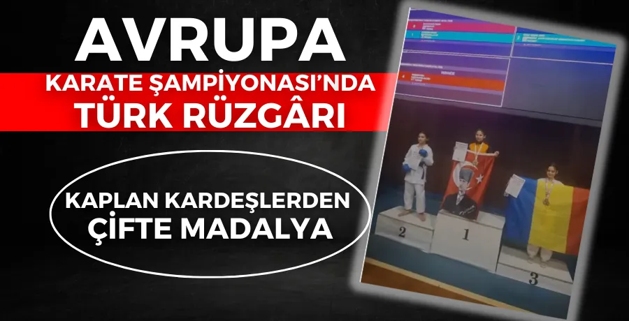 Avrupa Karate Şampiyonası’nda Türk rüzgârı