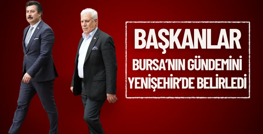 Başkanlar Bursa