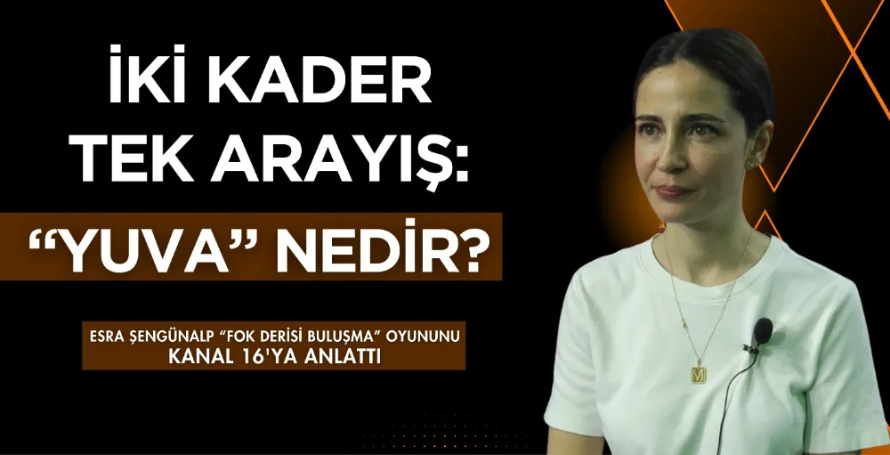 İki kader, tek arayış: Yuva!