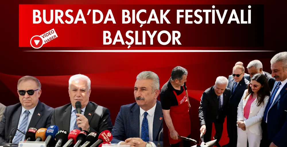 Bursa’da bıçak festivali başlıyor