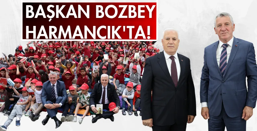 Başkan Bozbey Harmancık