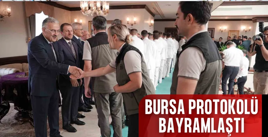 Bursa protokolü bayramlaştı