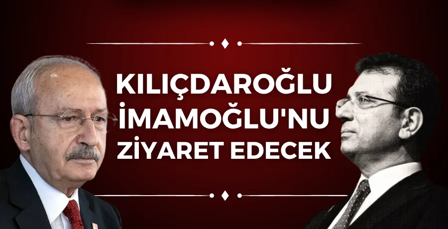Kılıçdaroğlu İmamoğlu