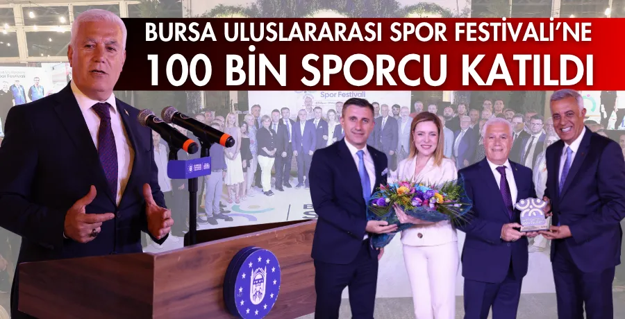 Bursa Uluslararası Spor Festivali’ne 100 bin sporcu katıldı