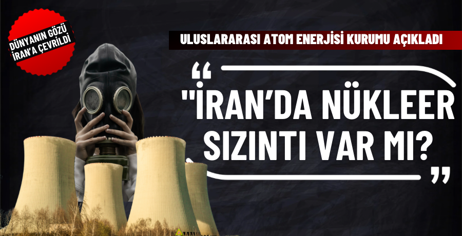 Nükleer tesiste sızıntı var mı?
