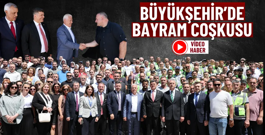 Büyükşehir’de bayram coşkusu