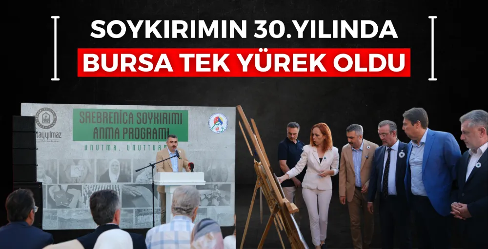 Soykırımın 30.yılında Bursa tek yürek oldu