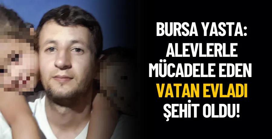 Yangına müdahale ederken kalp krizi geçiren itfaiye eri kurtarılamadı