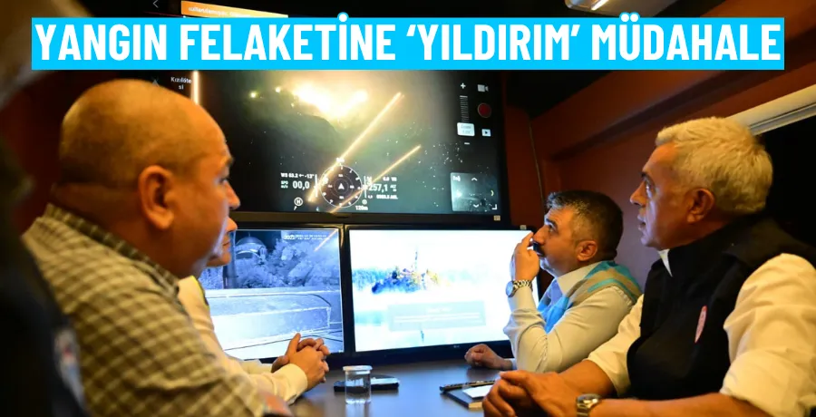 Yangın felaketine ‘Yıldırım’ müdahale 