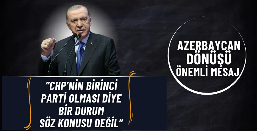 Cumhurbaşkanı Erdoğan: Türkiye