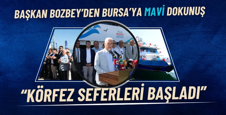 Bursa’da Körfez Seferleri başladı