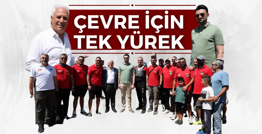 Çevre için tek yürek!