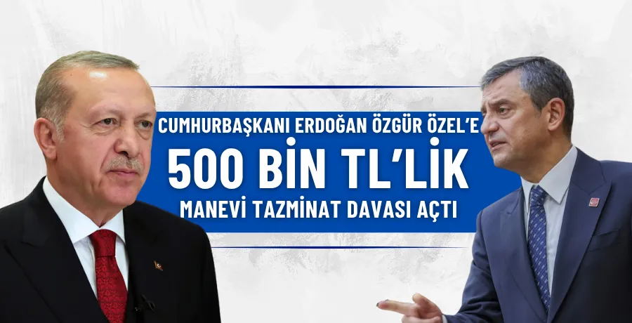 Cumhurbaşkanı Erdoğan, Özgür Özel