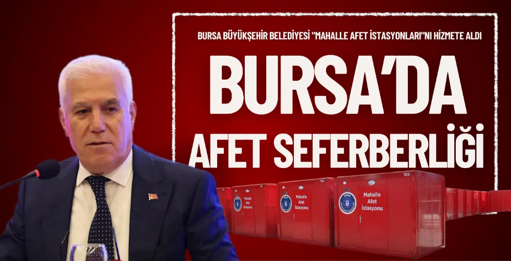 Bursa’da afet seferberliği