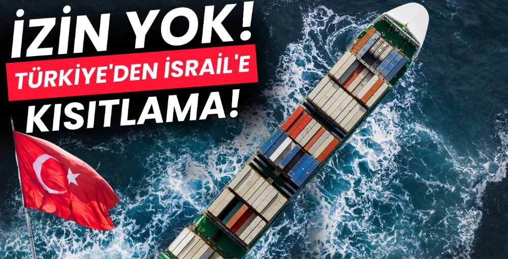 İsrail bağlantılı gemi trafiğine kısıtlama