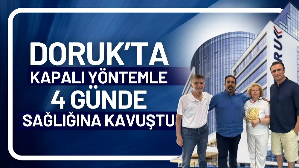 Doruk’ta kapalı yöntemle 4 günde sağlığına kavuştu