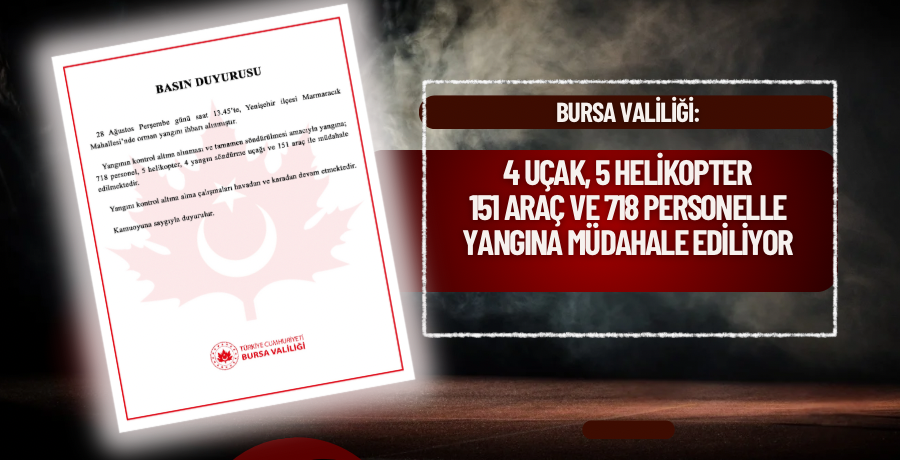 Bursa valiliğinden yangına dair ilk açıklama