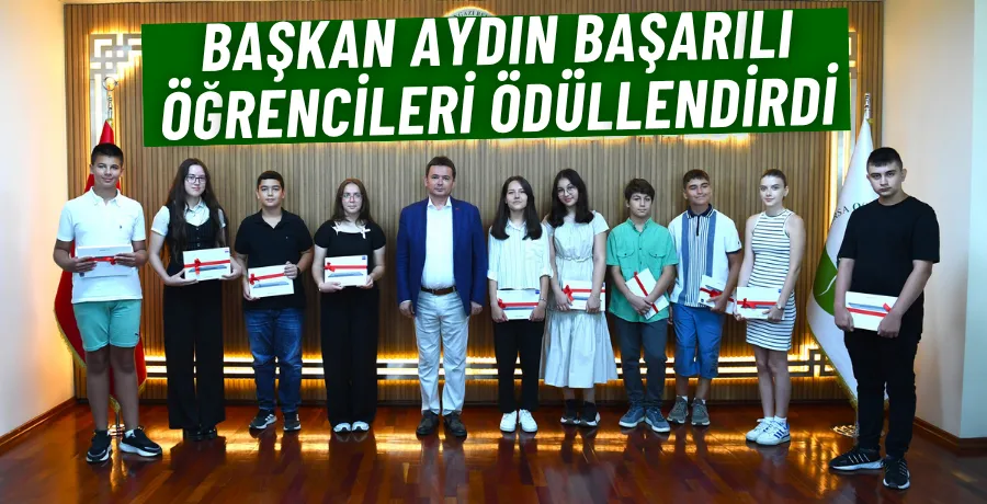 Başkan Erkan Aydın başarılı öğrencileri ödüllendirdi