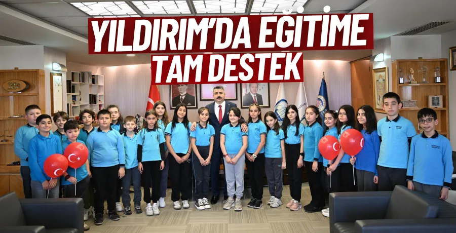  Yıldırım’da eğitime tam destek