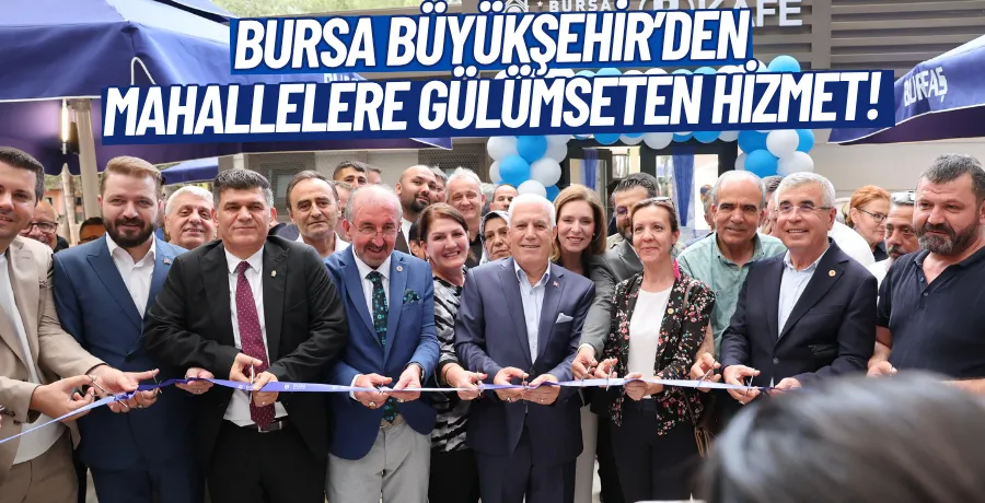 Bursa Büyükşehir’den Mahallelere Gülümseten Hizmet