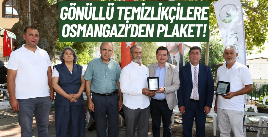 Gönüllü Temizlikçilere Osmangazi’den Plaket
