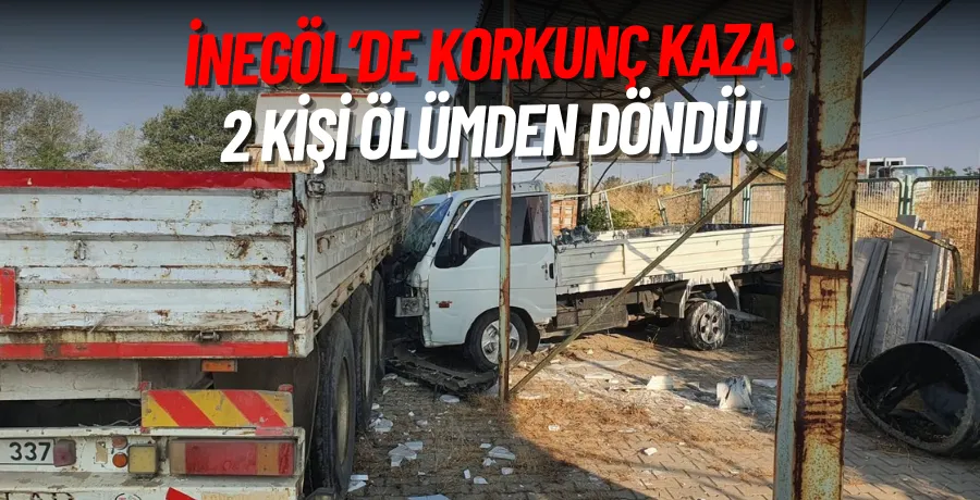 İnegöl’de Korkunç Kaza: 2 Kişi ölümden döndü!