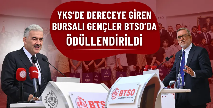 YKS’de dereceye giren Bursalı gençler BTSO’da ödüllendirildi