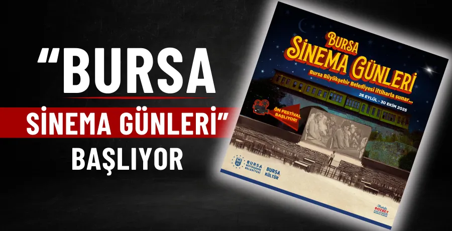‘Bursa Sinema Günleri’ başlıyor