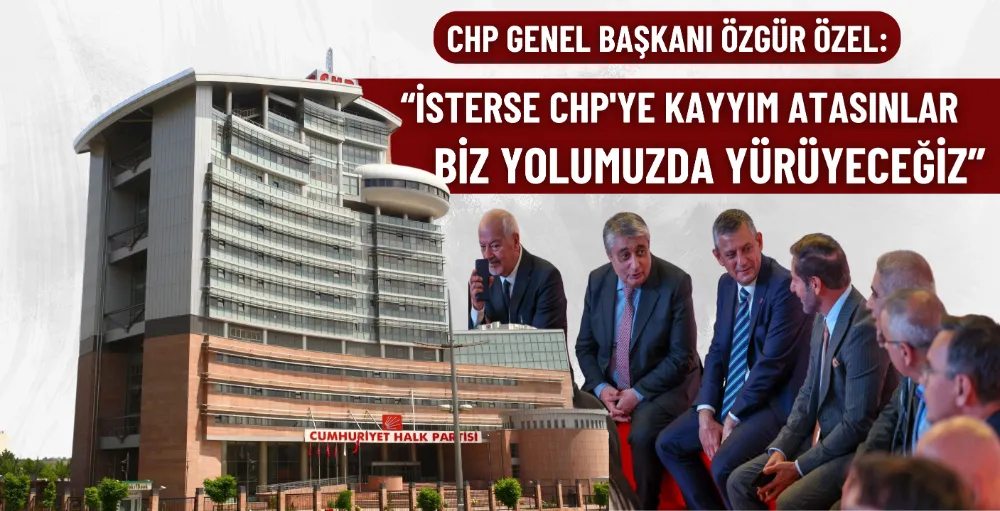 Özgür Özel: İsterse CHP