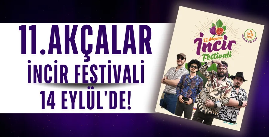 11.Akçalar İncir Festivali 14 Eylül