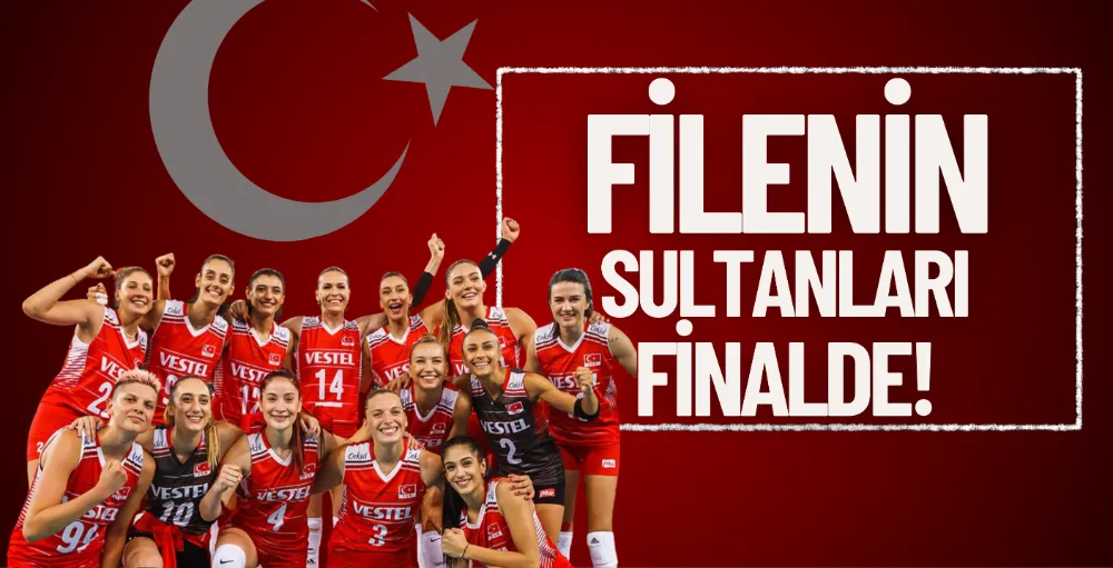 Filenin Sultanları finalde!