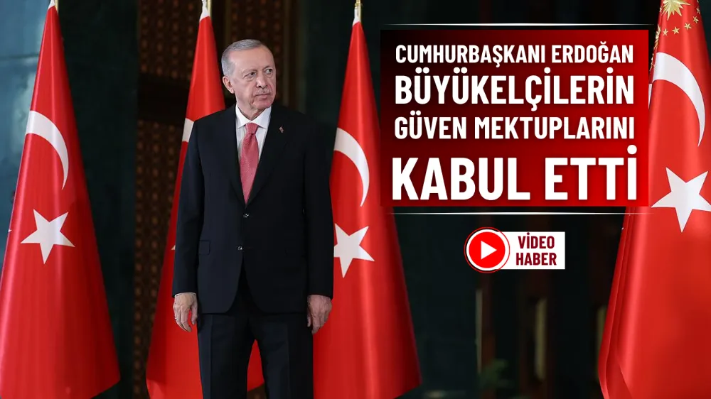 Cumhurbaşkanı Erdoğan, büyükelçilerin güven mektuplarını kabul etti