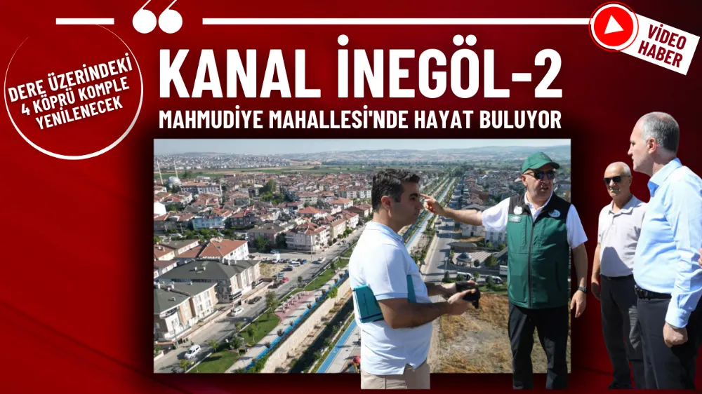 Kanal İnegöl-2 Mahmudiye Mahallesi